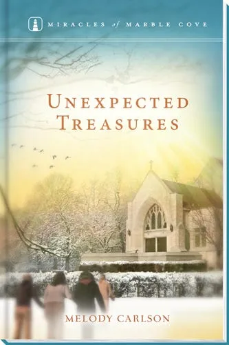 Unexpected Treasures - Miracles of Marble Cove - Book 9