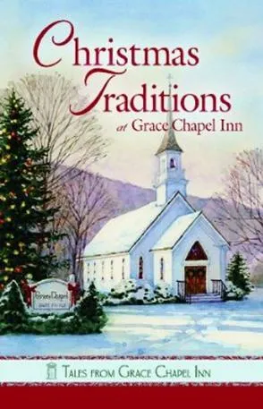 Christmas Traditions from Grace Chapel Inn Cover