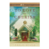 To Love and Cherish - Home to Heather Creek - Book 19-0