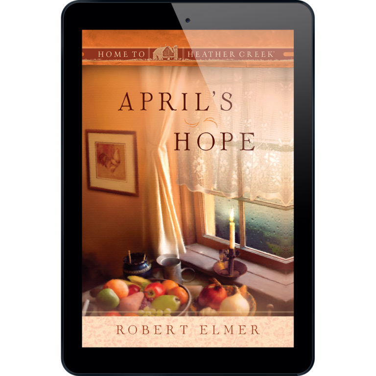 April's Hope - Home to Heather Creek - Book 9-21530