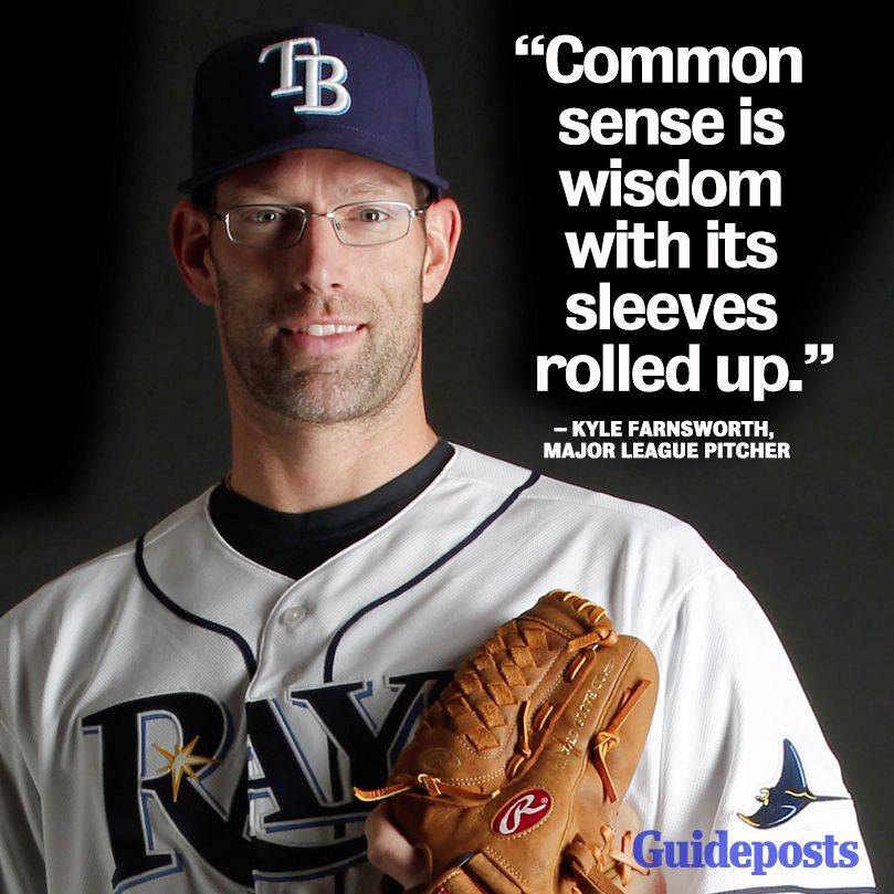 "Common sense is wisdom with its sleeves rolled up."