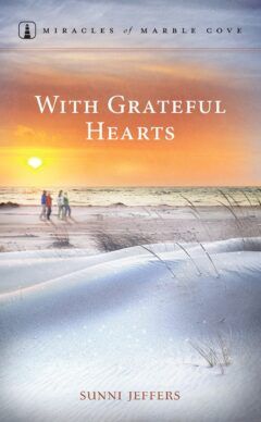 With Grateful Hearts - Miracles of Marble Cove - Book 18