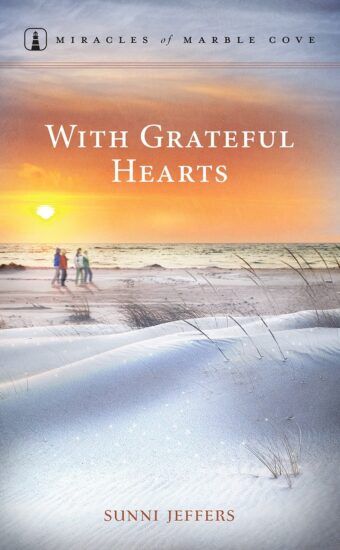 With Grateful Hearts - Miracles of Marble Cove - Book 18