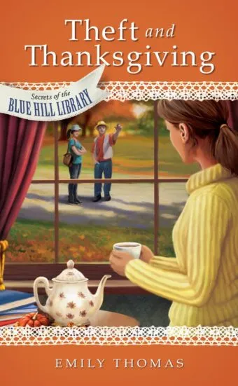 Theft and Thanksgiving - Secrets of the Blue Hill Library - Book 4