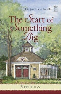 The Start of Something Big (Book 24- Tales from Grace Chapel Inn Series)-0