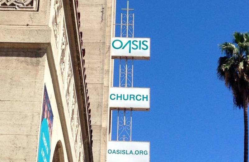 The Oasis Church in Los Angeles