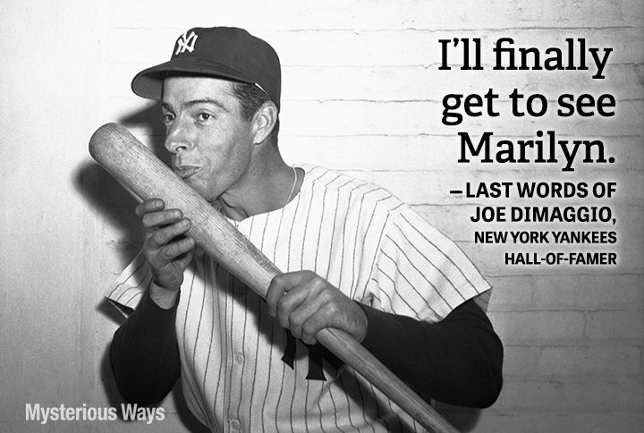 Guideposts: Joe Dimaggio--I'll finally get to see Marilyn