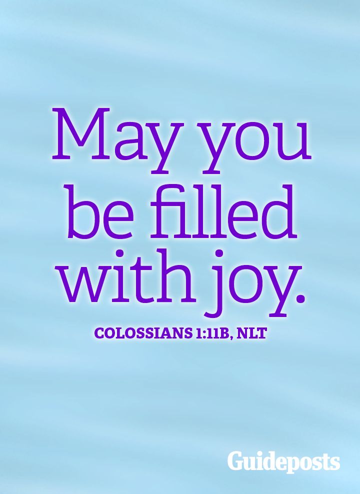 May you be filled with joy.