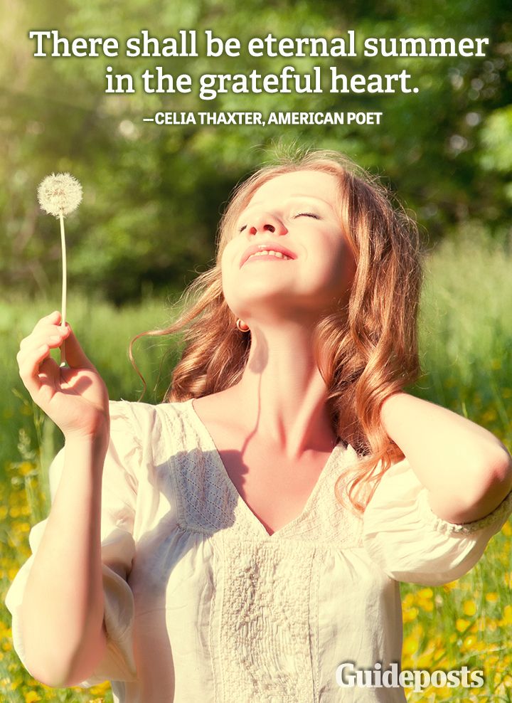 Guideposts: There shall be eternal summer in the grateful heart.—Celia Thaxter, American poet
