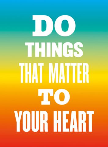Guideposts: Image reading, Do things that matter to your heart