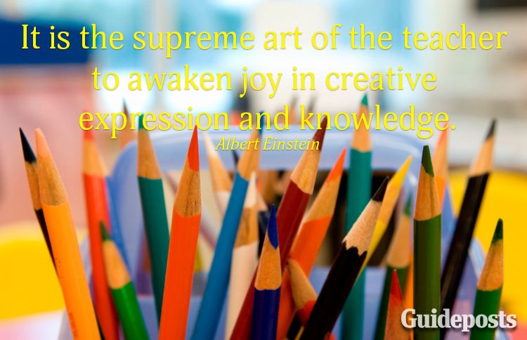 It is the supreme of the teacher to awaken joy in creative expression and knowledge.—Albert Einstein