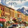 The Counterfeit Caper - Mysteries of Silver Peak Series - Book 10 - Hardcover