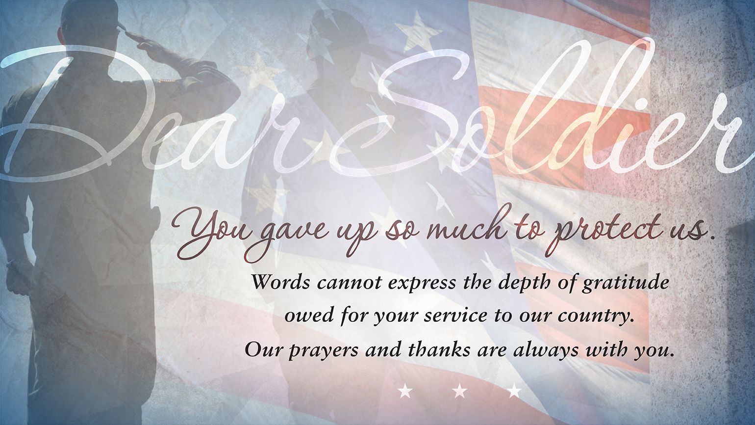 An expression of thanks to our active-duty military and veterans, with a soldier saluting in the background
