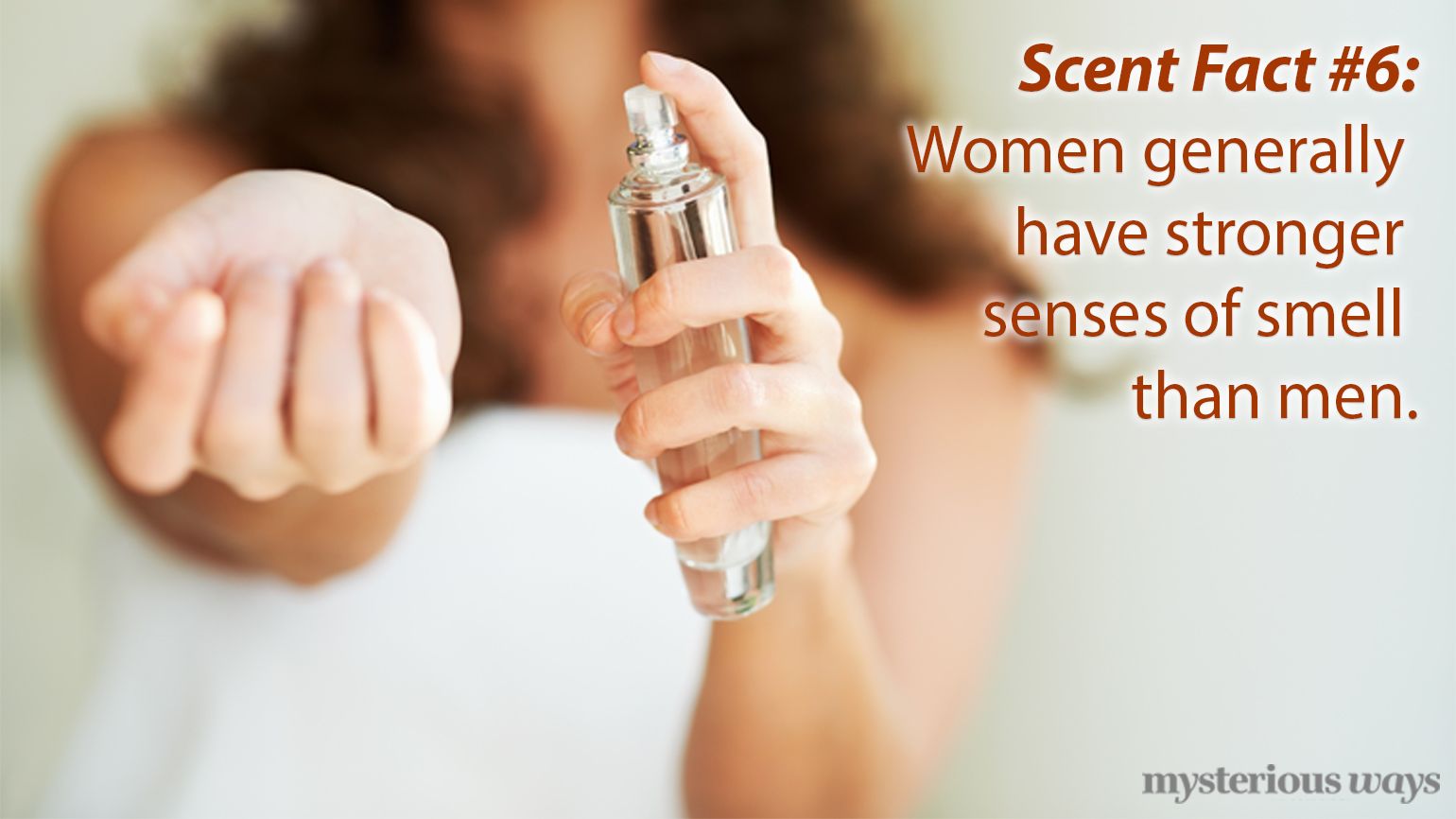 Women generally have stronger sense of smell than men