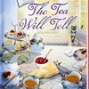 The Tea Will Tell - Tearoom Mysteries - Book 11 - ePDF