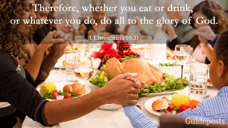 “Therefore, whether you eat or drink, or whatever you do, do all to the glory of God.”