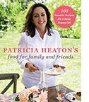 The cover of Patricia Heaton's Food for Family and Friends