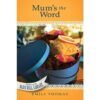 Mum's the Word - Secrets of the Blue Hill Library - Book 17 - HARDCOVER