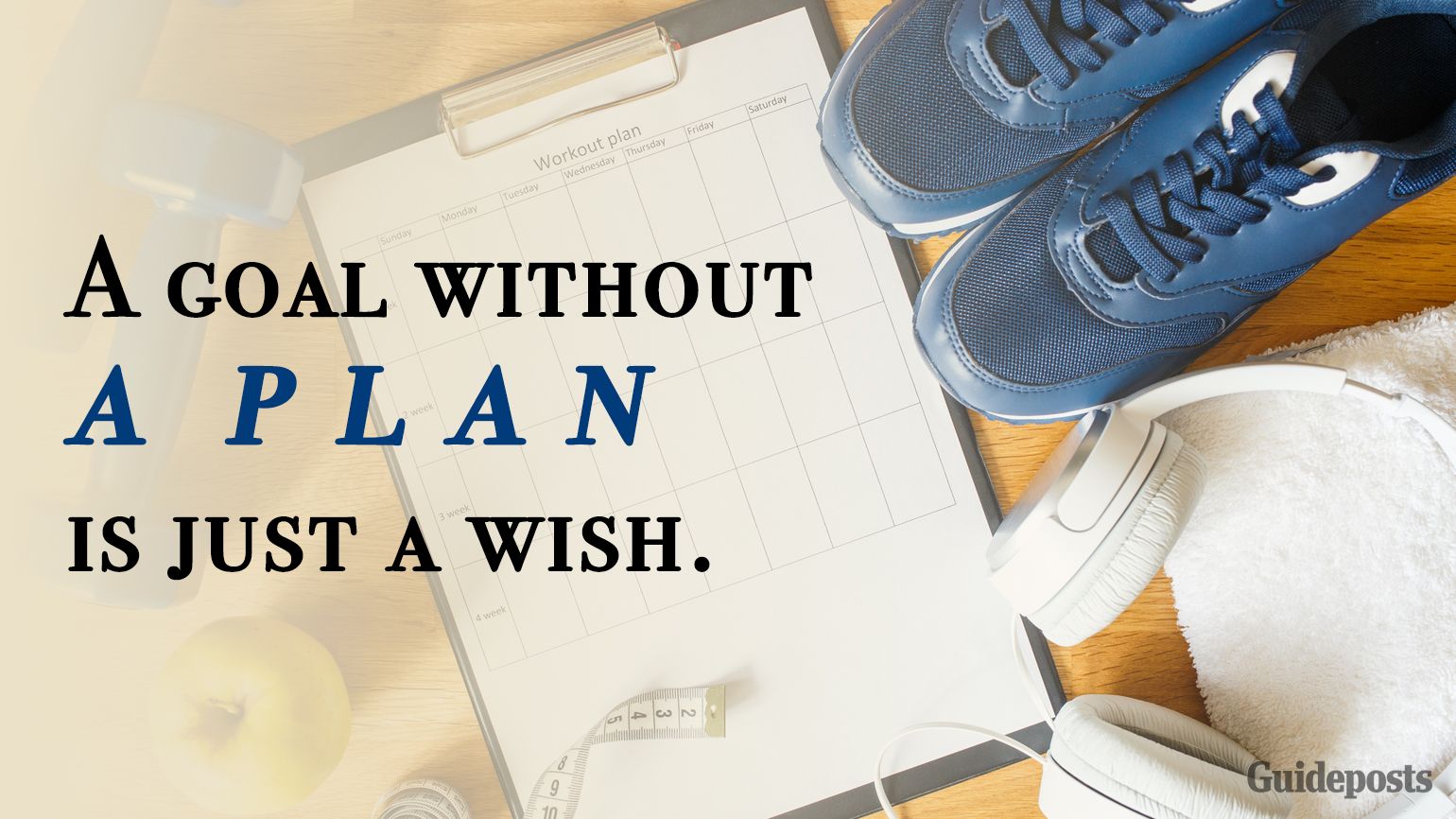 Motivational quotes A Goal without a plan is just a wish better living health and wellness living longer living better