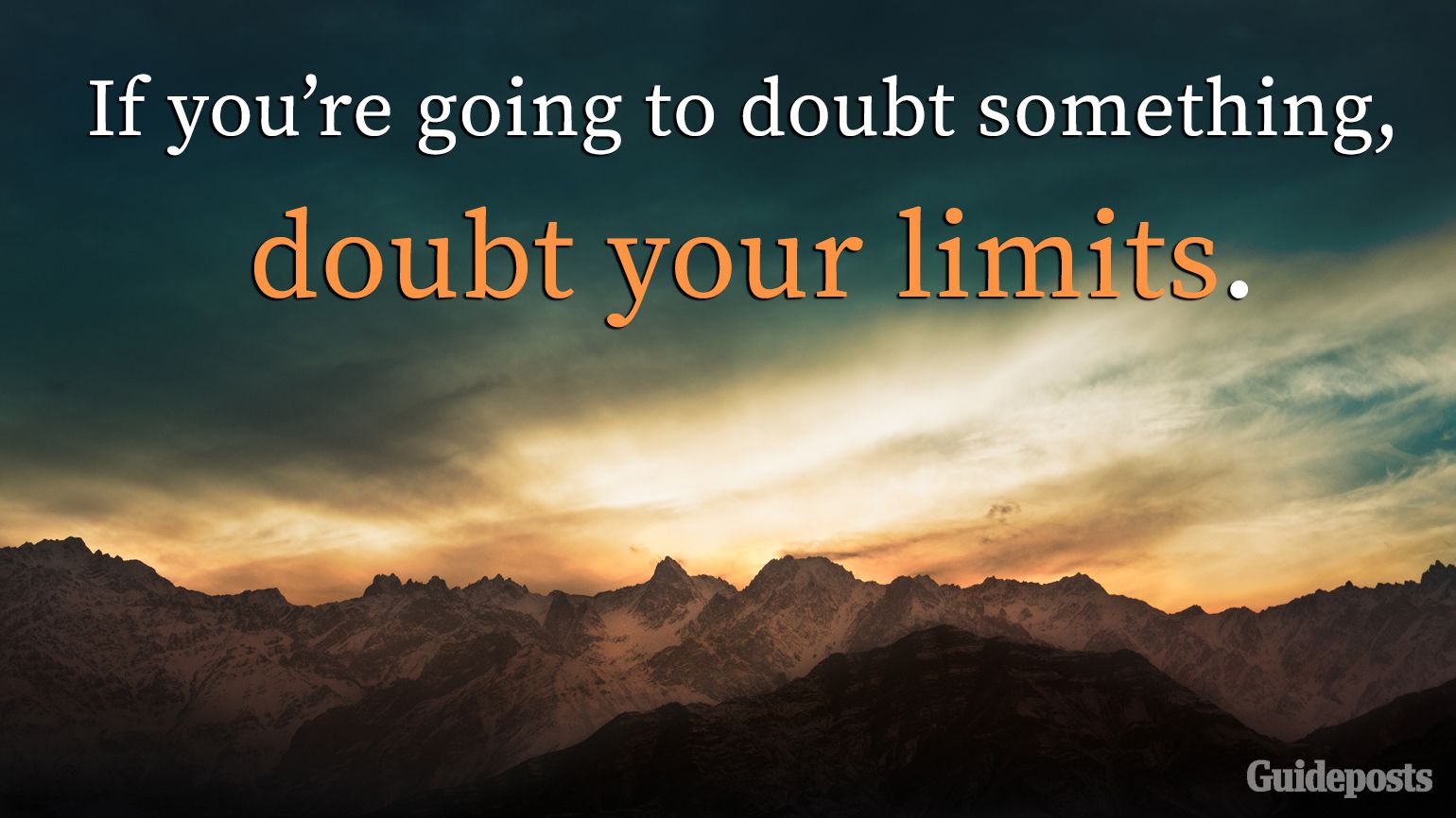 Doubt your limits Motivational quotes better living health and wellness living longer living better