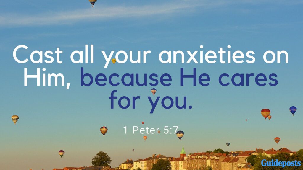 Bible Verses to Help You Forgive Yourself: Cast all your anxieties on Him, because He cares for you. 1 Peter 5:7 better living life advice