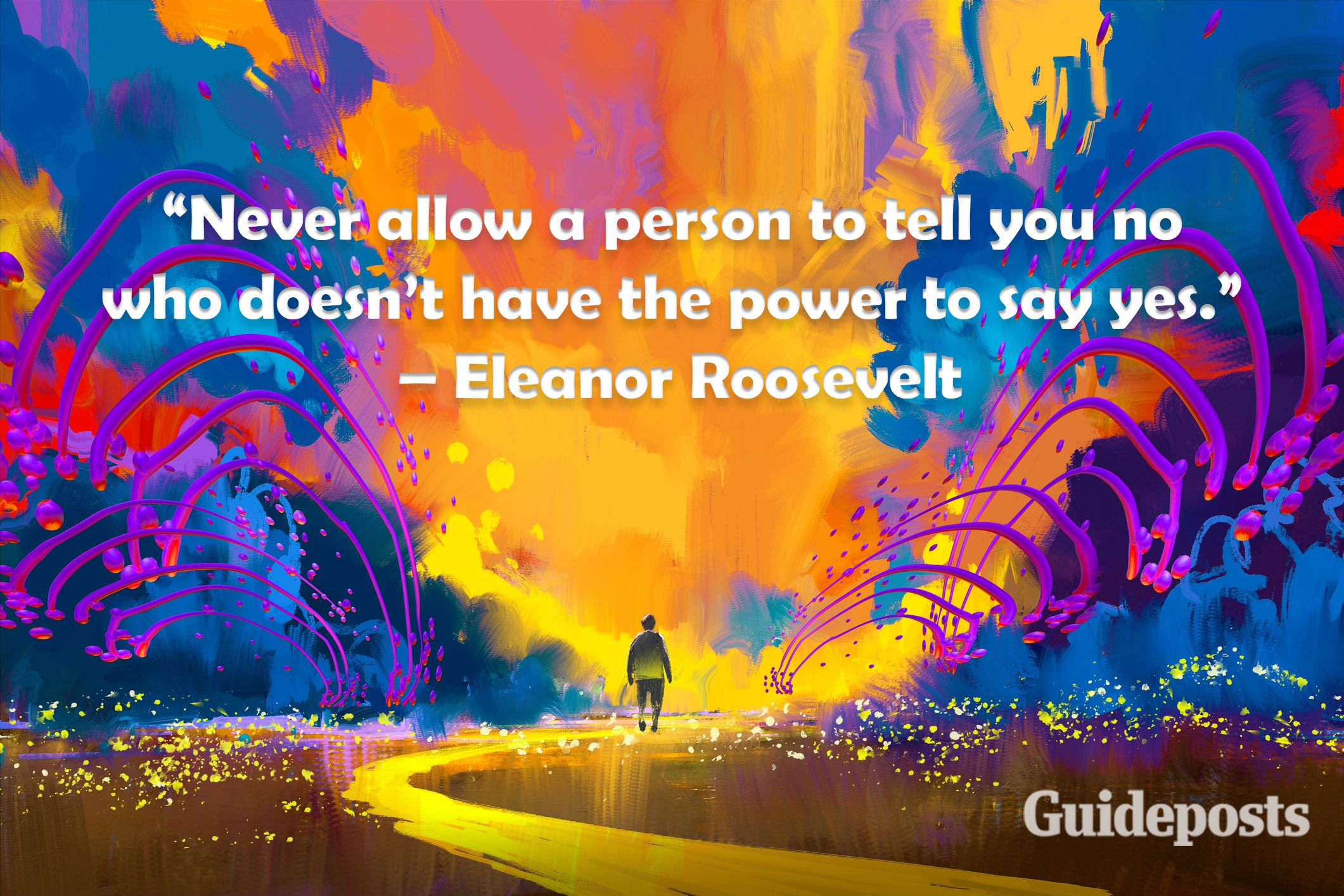 Eleanor Roosevelt creativity quote better living life advice finding life purpose