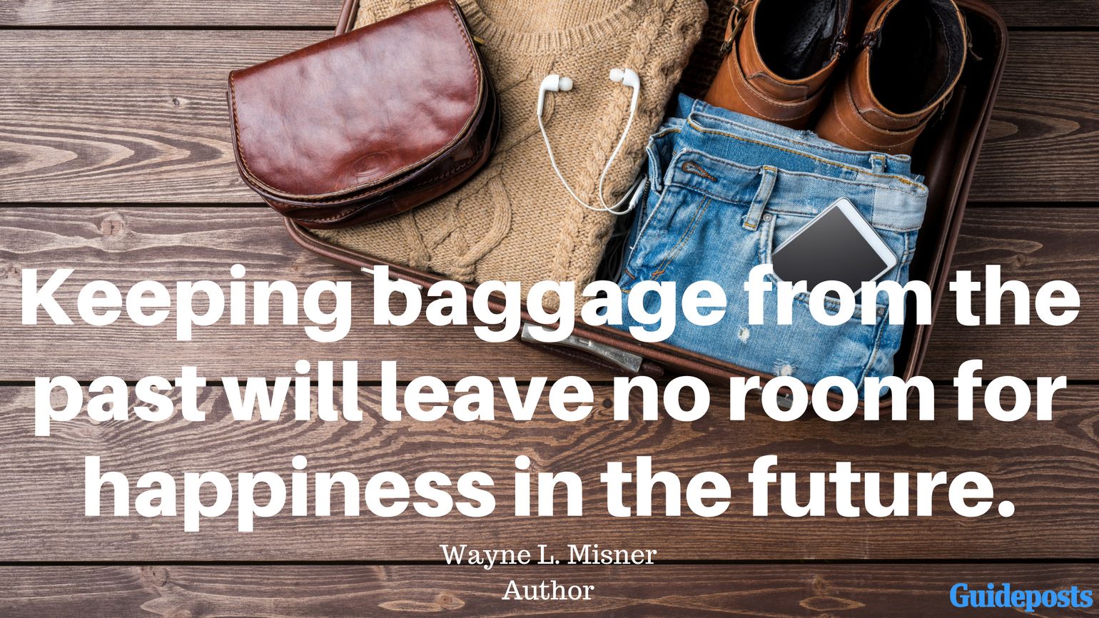 Motivational Quotes for Decluttering: Keeping baggage from the past will leave no room for happiness in the future. - Wayne L. Misner, Author better living life advice