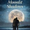 Moonlit Shadows - Secrets of Wayfarers Inn - Book 9 - EPDF (Kindle Version)-0