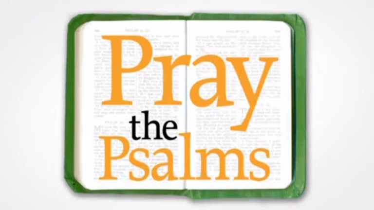 Pray the Psalms - Psalm 85