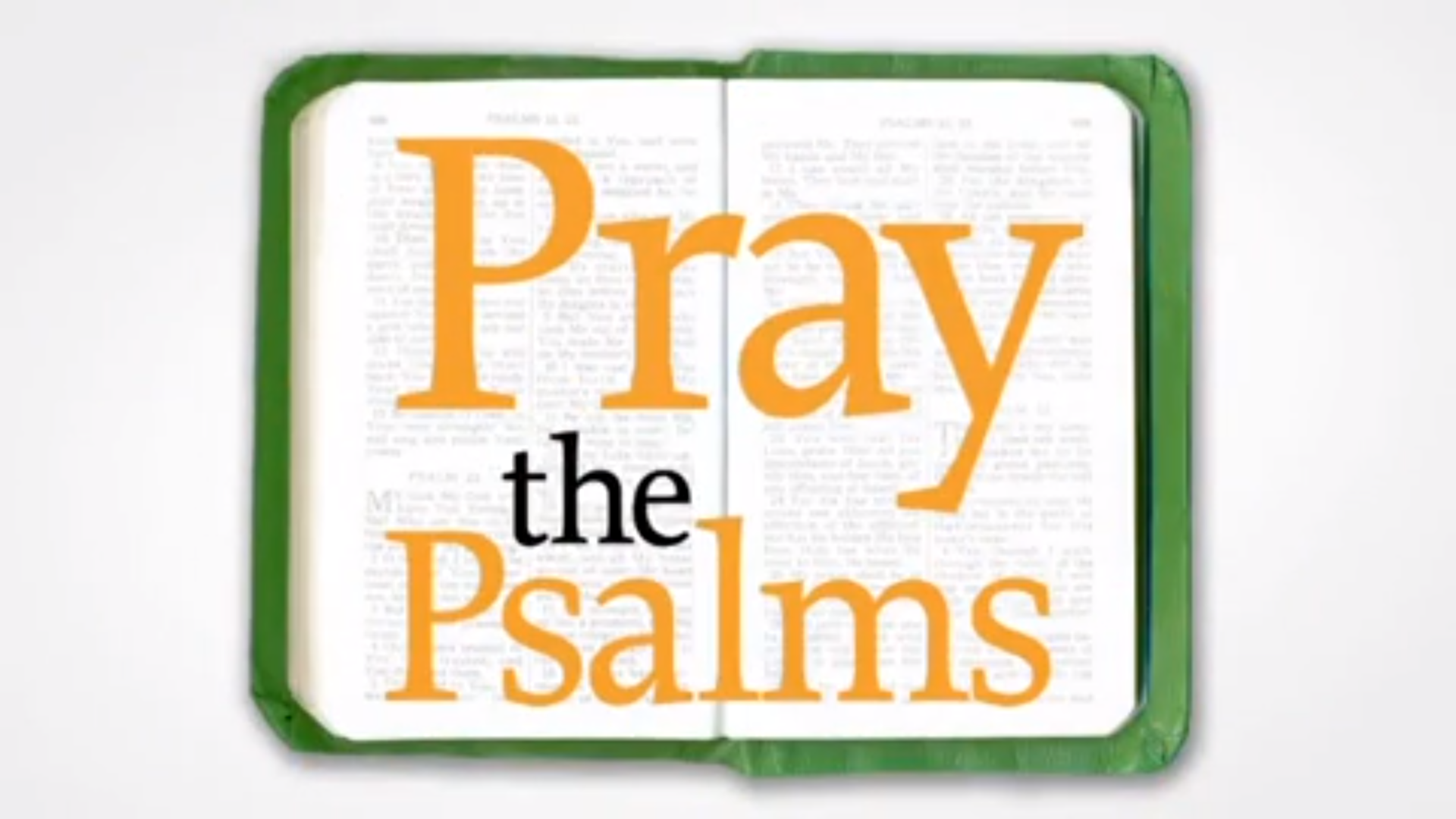 Pray The Psalms: Psalm 85 - Guideposts