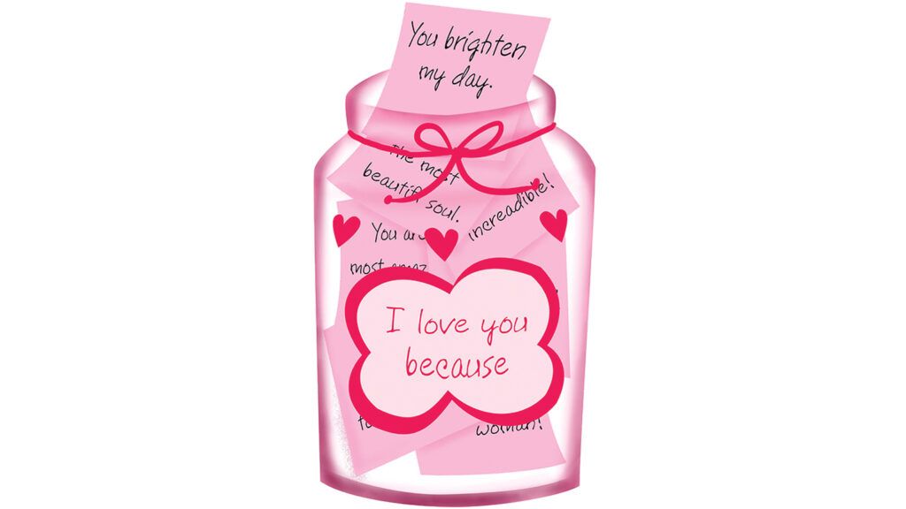 A jar full of pink notes of encouragement.