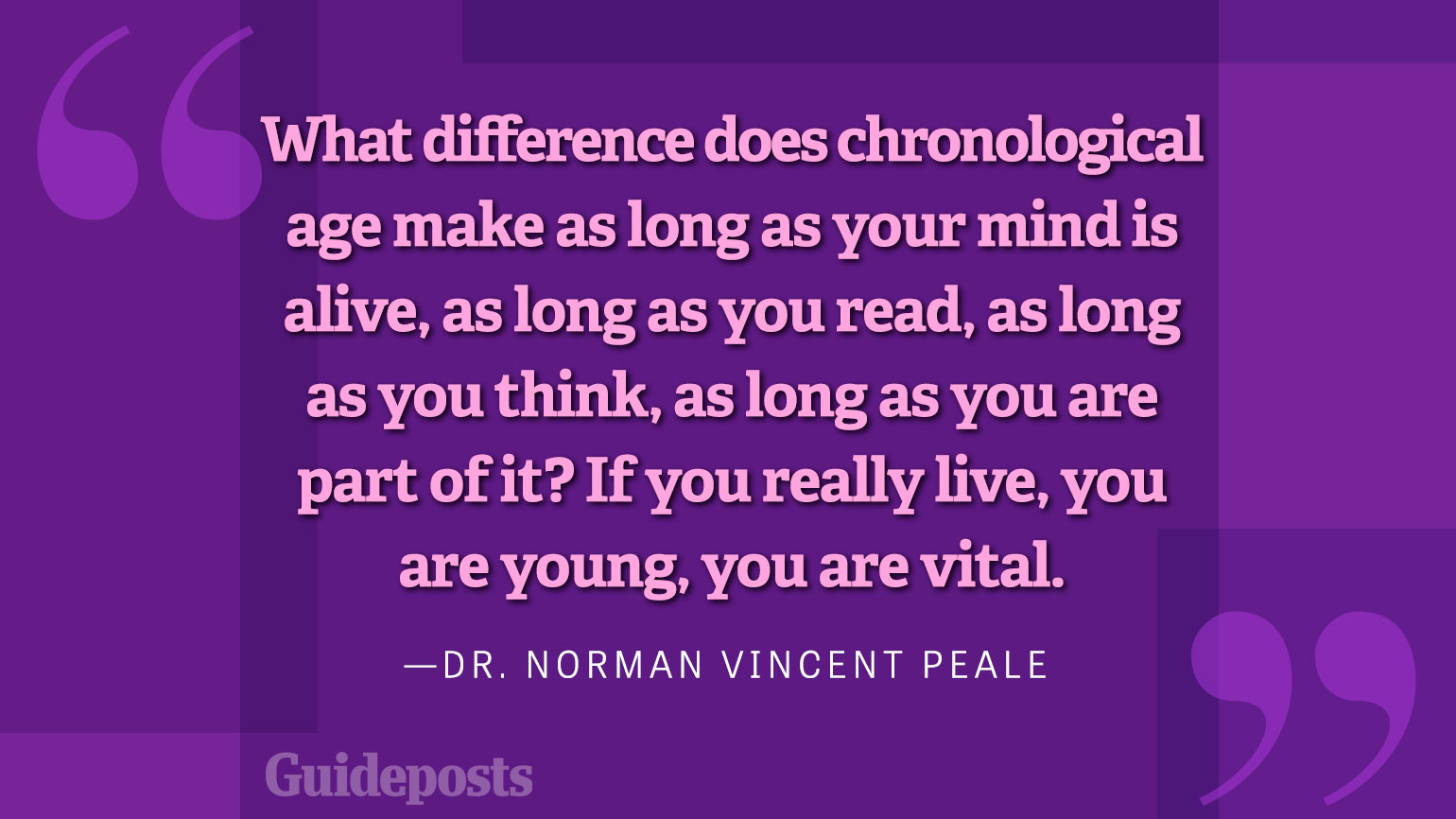 What difference does chronological age make as long as your mind is alive, as long as you read, as long as you think, as long as you are part of it? If you really live, you are young, you are vital.
