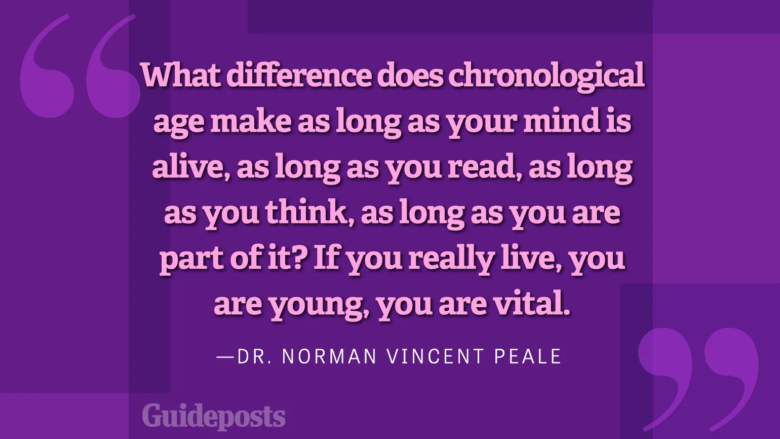 What difference does chronological age make as long as your mind is alive, as long as you read, as long as you think, as long as you are part of it? If you really live, you are young, you are vital.