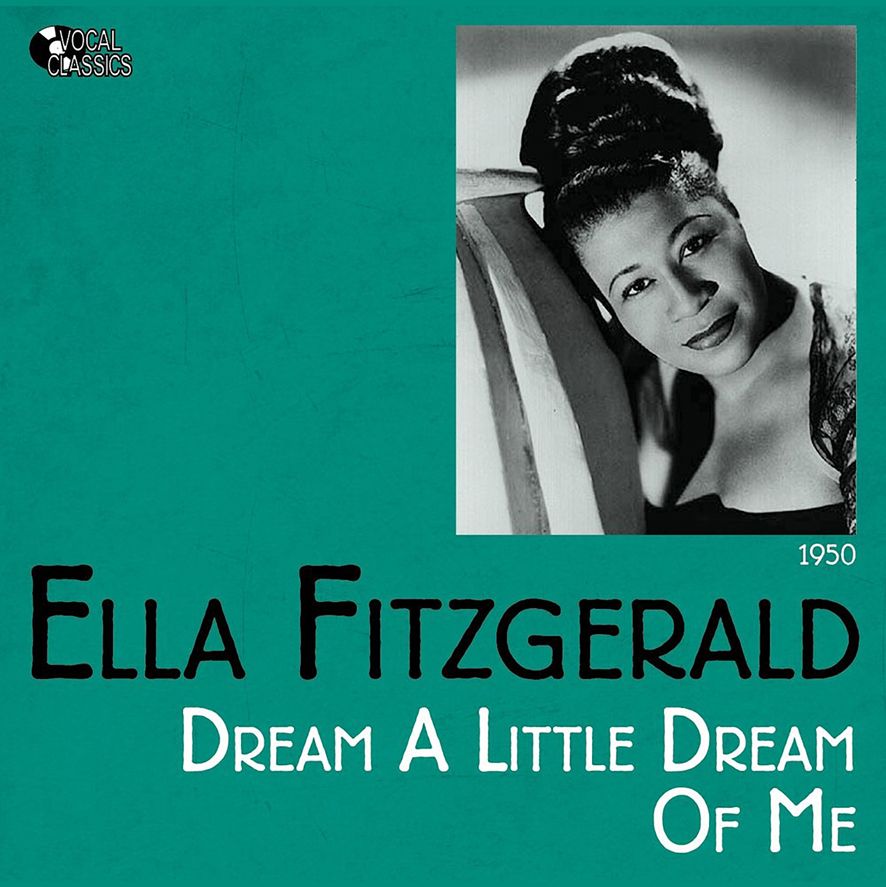 Dream a Little Dream of Me By Ella Fitzgerald