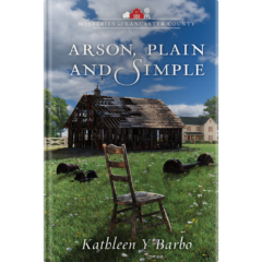 Mysteries of Lancaster County Book 17: Arson, Plain and Simple-0