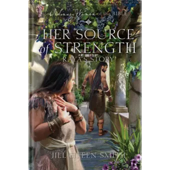 Ordinary Women of the Bible Book 12: Her Source of Strength-0