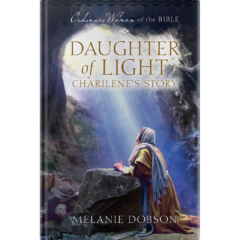 Ordinary Women of the Bible Book 16: Daughter of Light -0