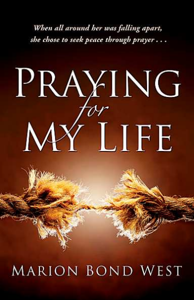 marion_bond_west_praying_for_my_life_book_cover