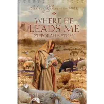 Ordinary Women of the Bible Book 19: Where He Leads Me-0