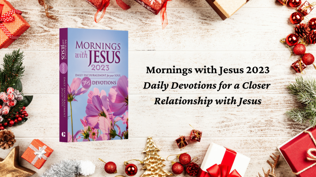 Mornings with Jesus daily devotional as a Christian gift for Christmas 2022