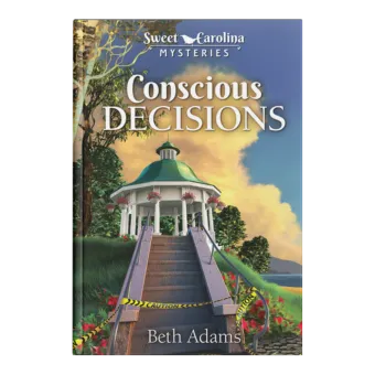 Sweet Carolina Mysteries Book 5: Conscious Decisions-0