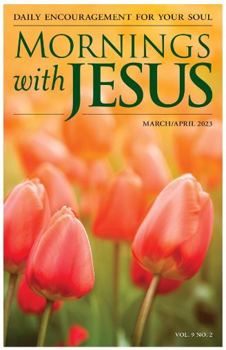 Cover of a spring magazine called Mornings with Jesus