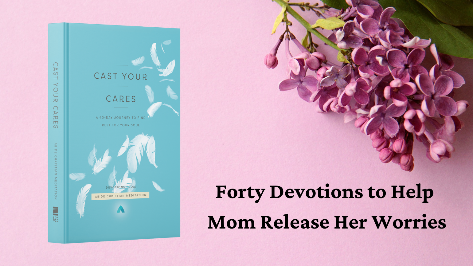 Cast Your Cares (Abide) spiritual faith based mothers day gifts