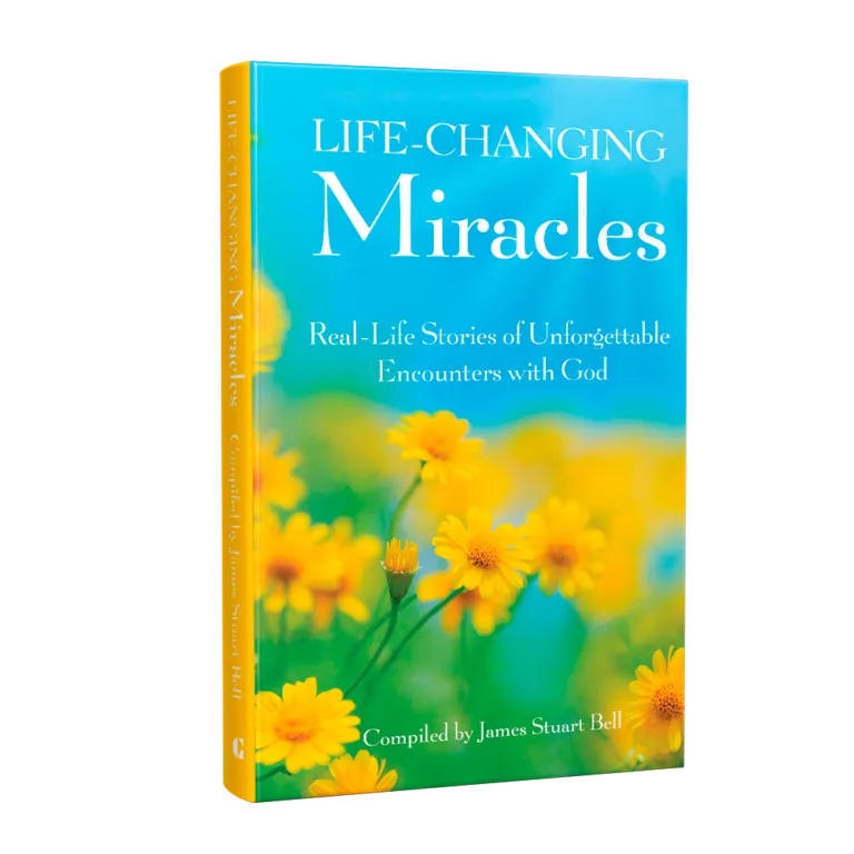 Life Changing Miracles book cover. Real-Life Stories of Unforgettable Encounters with God