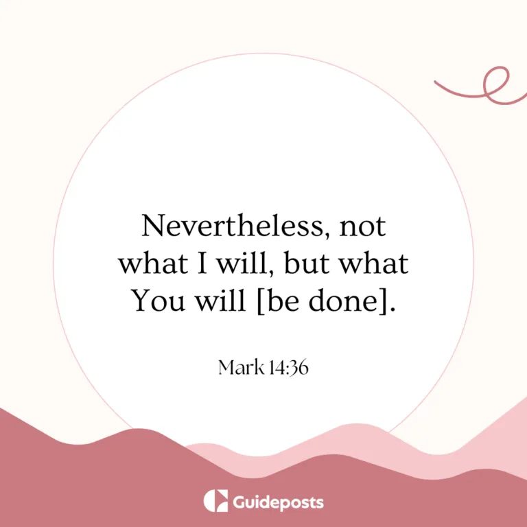 Fasting Bible verses stating Nevertheless, not what I will, but what You will [be done].