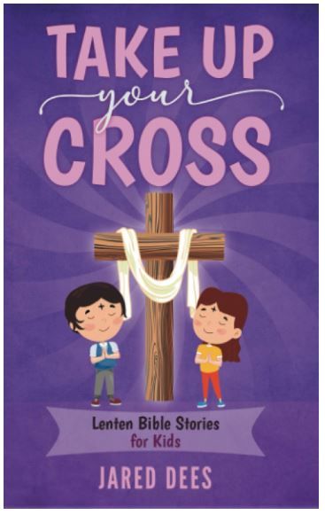 Take up the Cross book cover as kids lent gift