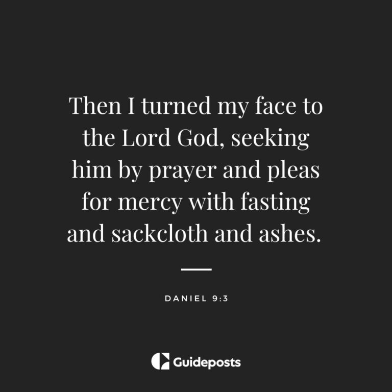 Lent Bible verses stating Then I turned my face to the Lord God, seeking him by prayer and pleas for mercy with fasting and sackcloth and ashes.