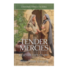 Extraordinary Women of the Bible Book 5 - Tender Mercies: Elizabeth’s Story - Hardcover-0