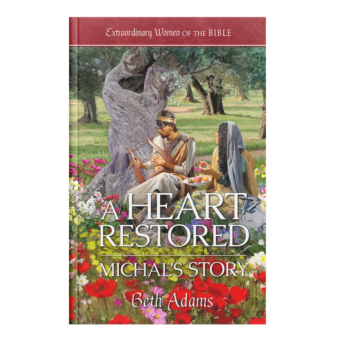 Extraordinary Women of the Bible Book 8 – A Heart Restored: Michal's Story-0