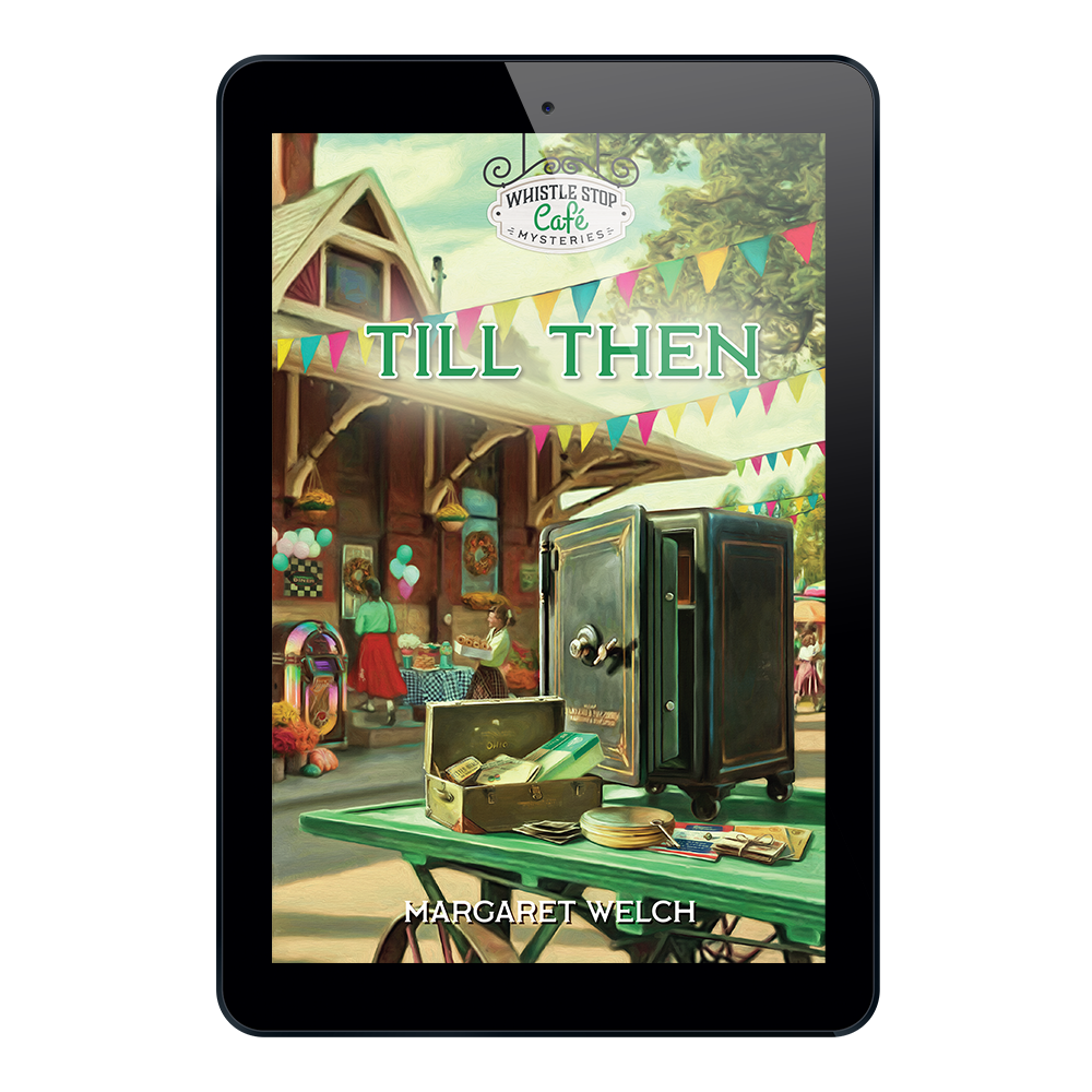 Whistle Stop Café Mysteries Book 4: Till Then - ePDF - Guideposts